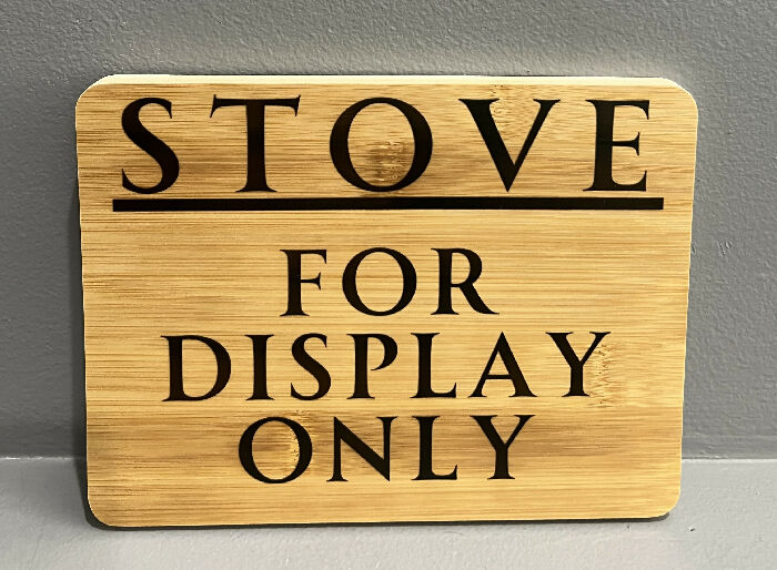 Stove - for display only small wood sign