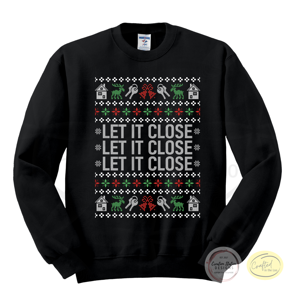 Let it Close Sweatshirt