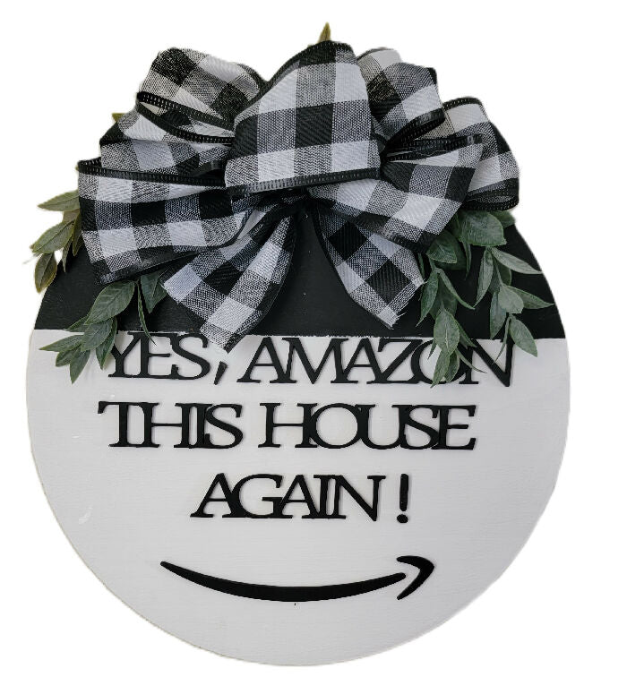 Yes Amazon, This House Again Door Hanger