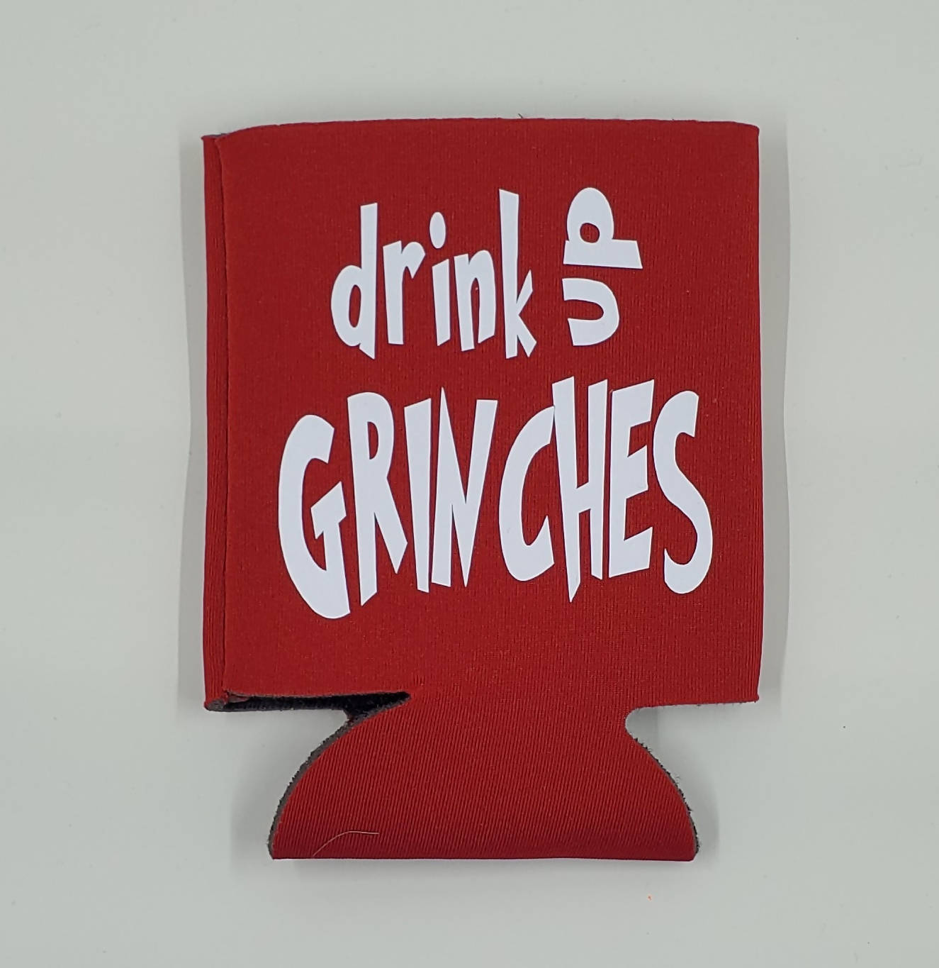 Drink Up Grinches Koozie