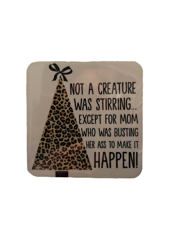 Not a creature was stirring coaster